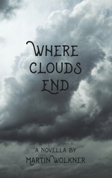 Where Clouds End - The Story of a Dark Soul