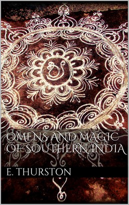 Omens and magic of Southern India