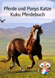 Pferde und Ponys Katze Kuku Pferdebuch - Pferde Bilderbuch