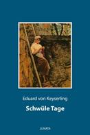 Eduard von Keyserling: Schwüle Tage 