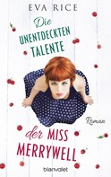 Eva Rice: Die unentdeckten Talente der Miss Merrywell ★★★★