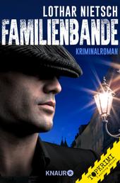 Familienbande - Kriminalroman