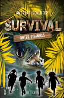 Andreas Schlüter: Survival – Unter Piranhas ★★★★★