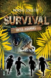 Survival – Unter Piranhas - Band 4