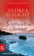 Andrea Schacht: Schiffbruch und Glücksfall ★★★★