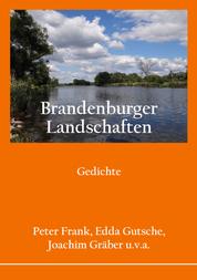Brandenburger Landschaften - Gedichte