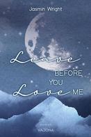 Jasmin Wright: Leave before you love me 