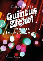 Quintus Zickel - und die Schwebewesen