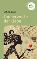 Safi Nidiaye: Zauberworte der Liebe 