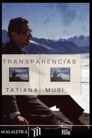 Tatiana Musi: Transparencias 