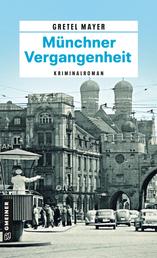 Münchner Vergangenheit - Kriminalroman