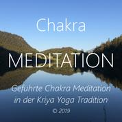 Chakra Meditation - Geführte Chakra Meditation in der Kriya Yoga Tradition