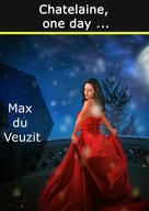 Max du Veuzit: Chatelaine, one day ... 