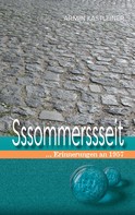 Armin Kastleiner: Sssommerssseit 