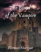 Florence Marryat: The blood of the vampire 