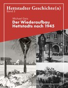 Michael Geiß: Der Wiederaufbau Hettstadts nach 1945 