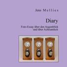 Jens Mellies: Diary 