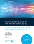 Jürgen Arnold: Der Weg zur erfolgreichen IKT-basierten Energiewende: Stand und Herausforderungen eines Jahrhundertprojekts 