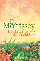 Di Morrissey: Das Leuchten der Orchideen ★★★★