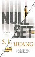 S. L. Huang: Null Set 