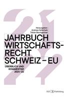 René Schreiber: Jahrbuch Wirtschaftsrecht Schweiz – EU 2021/22 