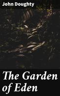 John Doughty: The Garden of Eden 