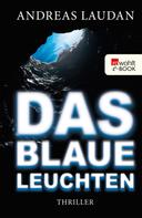 Andreas Laudan: Das blaue Leuchten ★★★★