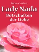 Barbara Vödisch: Lady Nada - Botschaften der Liebe ★★★★★