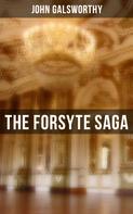 John Galsworthy: The Forsyte Saga 