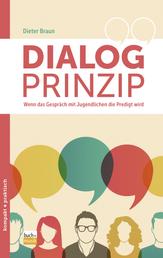Dialog-Prinzip - Wenn das Gespräch mit Jugendlichen die Predigt wird