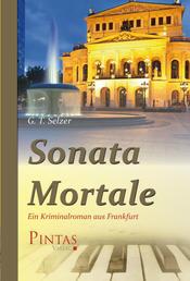 Sonata Mortale - Ein Kriminalroman aus Frankfurt