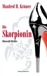 Die Skorpionin - Odenwald - Thriller