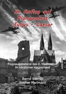 Bernd Sternal: Im Anflug auf Planquadrat Julius - Caesar ★★★★★
