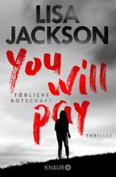 Lisa Jackson: You will pay - Tödliche Botschaft ★★★★