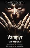 David Goliath: Vampyr 