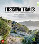 Ines Thoma: Toskana-Trails 