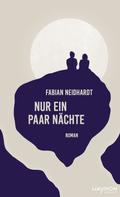 Fabian Neidhardt: Nur ein paar Nächte ★★★★