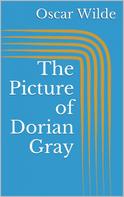 Oscar Wilde: The Picture of Dorian Gray ★★★★★