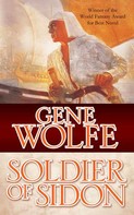 Gene Wolfe: Soldier of Sidon 