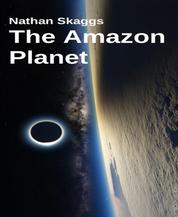 The Amazon Planet - The Dream Seers