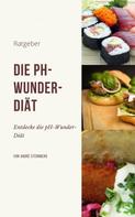André Sternberg: Die pH-Wunder-Diät 