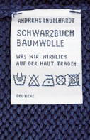 Andreas Engelhardt: Schwarzbuch Baumwolle ★★★★