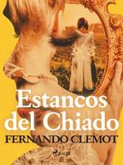 Fernando Clemot: Estancos del Chiado 