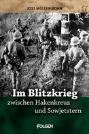 Jost Müller-Bohn: Im Blitzkrieg zwischen Hakenkreuz und Sowjetstern ★★★
