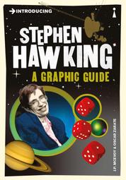 Introducing Stephen Hawking - A Graphic Guide