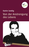 Katrin Seddig: Von der Anstrengung des Lebens - Literatur-Quickie ★★★★