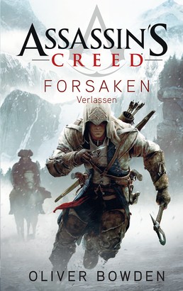 Assassin's Creed Band 5: Forsaken - Verlassen