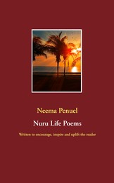 Nuru Life Poems - Written to encourage, inspire and uplift the reader