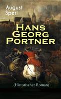 August Sperl: Hans Georg Portner (Historischer Roman) 