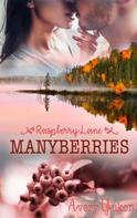 Avery Yukon: Manyberries ★★